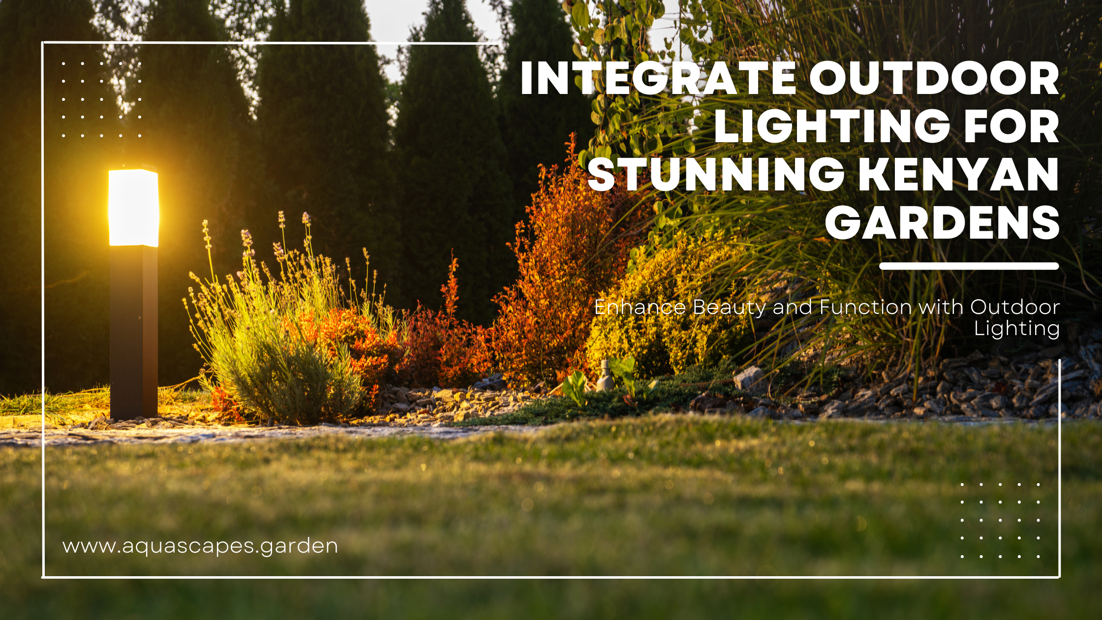 Integrate outdoor lighting for stunning Kenyan gardens